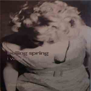 Beijing Spring - I Wanna Be In Love Again