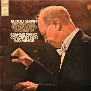 Brahms, Rudolf Serkin, George Szell, The Cleveland Orchestra - Piano Concer ...
