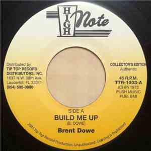 Brent Dowe - Build Me Up