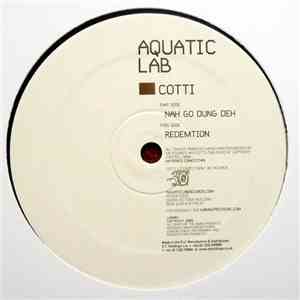 Cotti - Nah Go Dung Deh / Redemtion