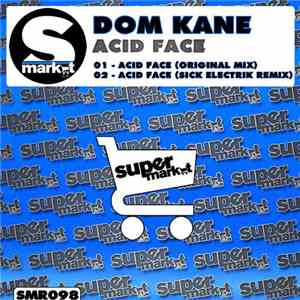 Dom Kane - Acid Face
