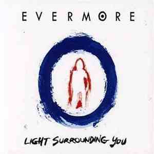 Evermore - Light Surrounding You