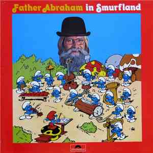 Father Abraham and The Smurfs  - Father Abraham In Smurfland