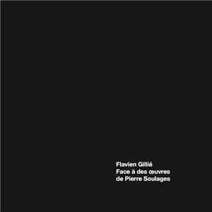 Flavien Gillié - Face À Des Oeuvres De Pierre Soulages