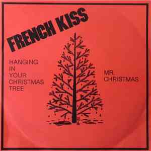 French Kiss  - Hanging In Your Christmas Tree