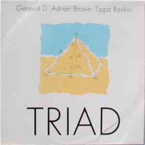 General D / Adrian Brown / Tippa Rankin - Triad