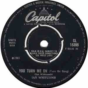 Ian Whitcomb - You Turn Me On (Turn On Song) / Poor But Honest