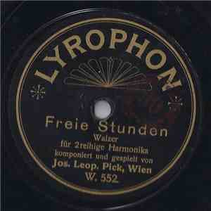 Jos. Leop. Pick - Freie Stunden / Lieder-Potpouri