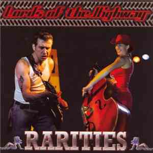 Lords Of The Highway - Rarities