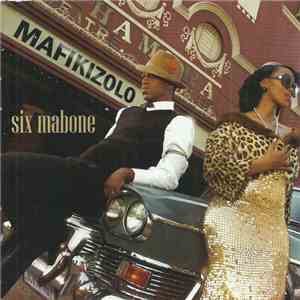 Mafikizolo - Six Mabone