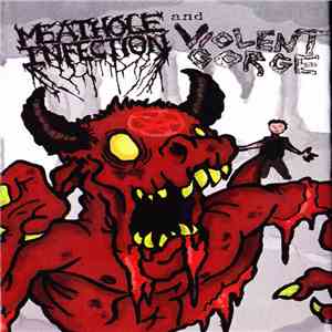 Meathole Infection and Violent Gorge - Split