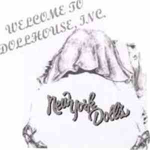 New York Dolls - Welcome To Dollhouse, Inc.