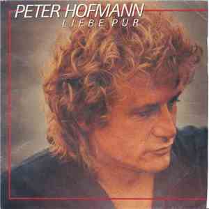 Peter Hofmann - Liebe Pur