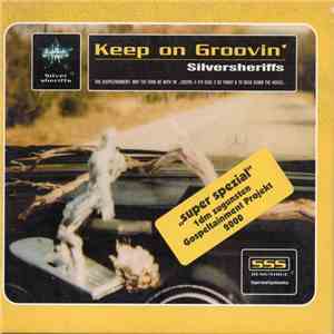 Silversheriffs - Keep On Groovin'