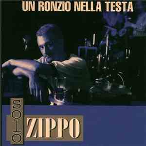 Solo Zippo - Un Ronzio Nella Testa