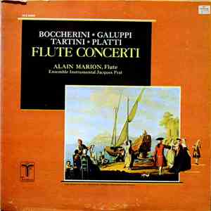 Tartini, Platti, Boccherini, Galuppi, Alain Marion - Il Flauto (4 Concerti  ...