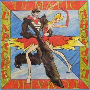 T.C. Matic - L'Apache