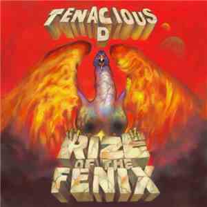 Tenacious D - Rize Of The Fenix