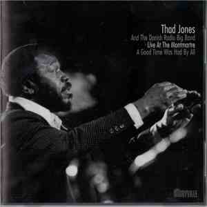 Thad Jones And The Danish Radio Big Band - A Good Time Was Had By All