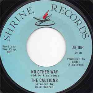 The Cautions - No Other Way / Poor Loser