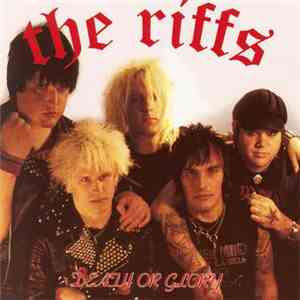 The Riffs  - Death Or Glory
