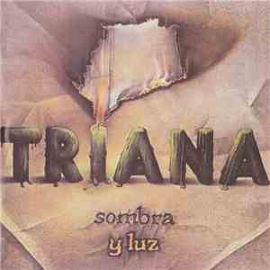 Triana  - Sombra Y Luz
