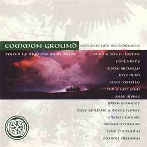 Various - Common Ground - Voices Of Modern Irish Music