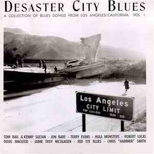 Various - Desaster City Blues - A Collection Of Blues Songs From Los Angele ...