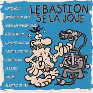 Various - Le Bastion Se La Joue