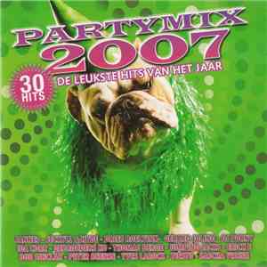 Various - Partymix 2007 - De Leukste Hits Van Het Jaar