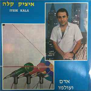 איציק קלה - אדם ועולמו