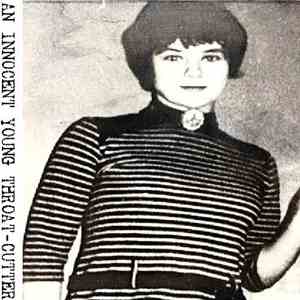 An Innocent Young Throat-Cutter - An Innocent Young Throat-Cutter