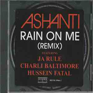 Ashanti featuring Ja Rule, Charli Baltimore & Hussein Fatal - Rain On Me (R ...