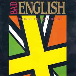 Bad English - Straight To Your Heart