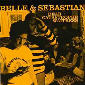 Belle & Sebastian - Dear Catastrophe Waitress