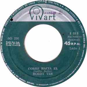 Bobby Vee - Corre Hacia Él / Caminando Con Mi Amor