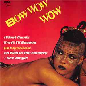 Bow Wow Wow - I Want Candy