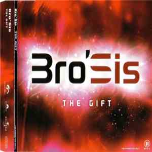 Bro'Sis - The Gift