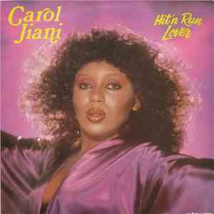 Carol Jiani - Hit 'N Run Lover