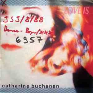 Catharine Buchanan - Love Is