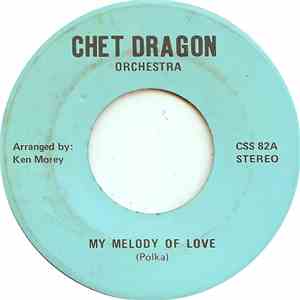 Chet Dragon Orchestra - My Melody Of Love