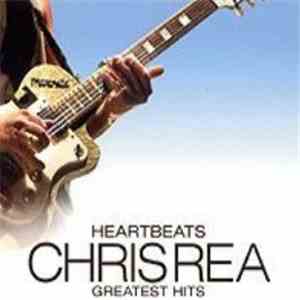 Chris Rea - Heartbeats - Greatest Hits