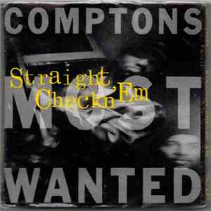 Comptons Most Wanted - Straight Checkn 'Em