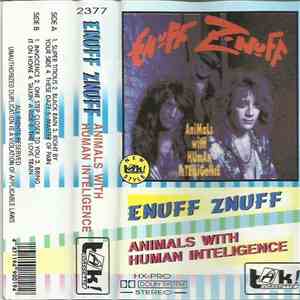 Enuff Z'nuff - Animals With Human Intelligence