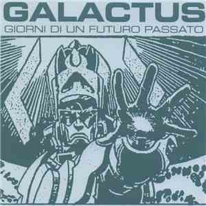 Galactus  - Giorni Di Un Futuro Passato