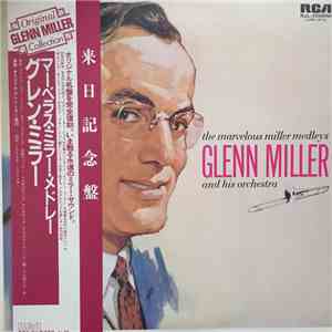 Glenn Miller And His Orchestra - The Marvelous Miller Medleys