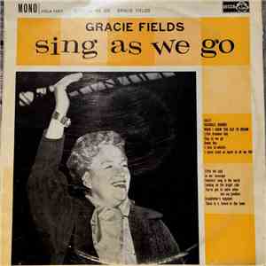 Gracie Fields - Sing As We Go
