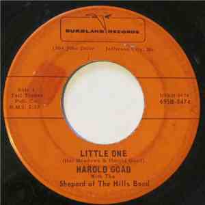Harold Goad With The Shepard Of The Hills Band - Little One / The One I Fou ...