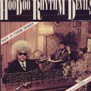 Hoodoo Rhythm Devils - Safe In Their Homes