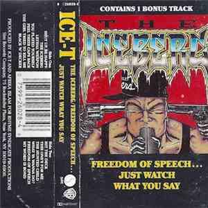 Ice-T - The Iceberg (Freedom Of Speech...Just Watch What You Say)